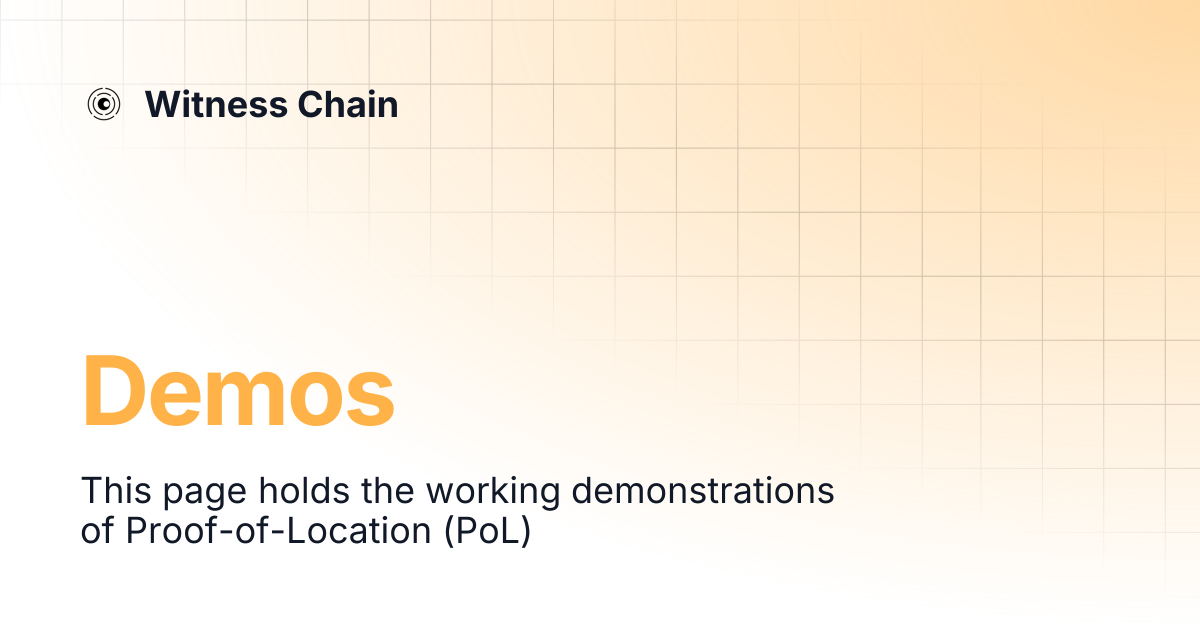 Demos | Witness Chain